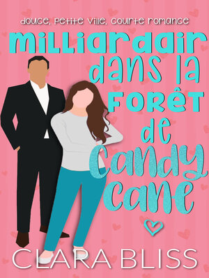 cover image of milliardaire dans la forêt de Candy Cane
